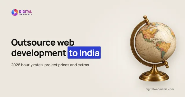 Outsource web development to India: 2026 cost guide
